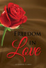 Freedom In Love