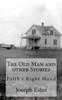 The Old Man And Other Stories: FaithS Right Hand