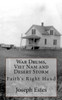 War Drums, Viet Nam And Desert Storm: FaithS Right Hand