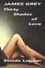 James Grey. Thirty Shades Of Love