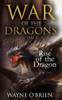 Rise Of The Dragon (War Of The Dragons)