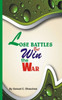 Lose Battles But Win The War: Lose Battles But Win The War