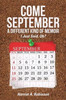 Come SeptemberA Different Kind Of Memoir