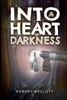 Into A Heart Of Darkness