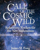 Call Of The Cosmic Wild. Relativistic Rockets For The New Millennium. Expanded Edition.