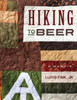 Hiking To Beer: A Memoir