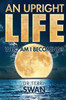An Upright Life: Who Am I Becoming?