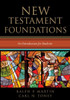New Testament Foundations: An Introduction For Students