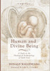 Human And Divine Being (Veritas)