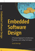 Embedded Software Design: A Practical Approach To Architecture, Processes, And Coding Techniques