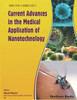Current Advances In The Medical Application Of Nanotechnology