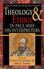 Theology And Ethics In Paul And His Interpreters: Essays In Honor Of Victor Paul Furnish