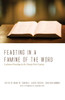 Feasting In A Famine Of The Word: Lutheran Preaching In The Twenty-First Century