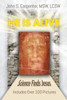 He Is Alive: Science Finds Jesus