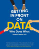 Getting In Front On Data: Who Does What