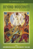 Beyond Modernity: Russian Religious Philosophy And Post-Secularism (Ex Oriente Lux)