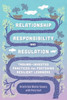 Relationship, Responsibility, And Regulation: Trauma-Invested Practices For Fostering Resilient Learners