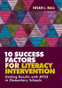 10 Success Factors For Literacy Intervention: Getting Results With Mtss In Elementary Schools