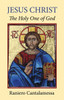 Jesus Christ: The Holy One Of God