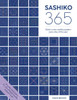 Sashiko 365: Stitch A New Sashiko Embroidery Pattern Every Day Of The Year