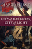 City Of Darkness, City Of Light: A Novel