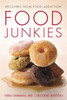 Food Junkies: Recovery From Food Addiction