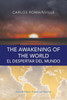 The Awakening Of The World. El Despertar Del Mundo: Second Edition. English And Spanish