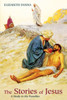 The Stories Of Jesus: A Study In The Parables