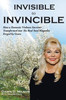 Invisible To Invincible