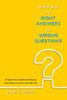 There Are No Right Answers To Wrong Questions: 15 Ways Our Questions Influence Our Choices To Live A Christian Life