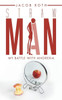 Straw Man: My Battle With Anorexia