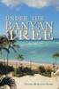 Under The Banyan Tree