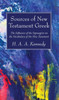 Sources Of New Testament Greek: The Influence Of The Septuagint On The Vocabulary Of The New Testament