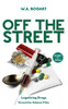 Off The Street: Legalizing Drugs (Point Of View, 4)