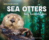 Sea Otters: Kelp Forest Keepers (Animal Eco Influencers)