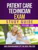 Patient Care Technician Exam Study Guide: Volume One