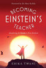 Becoming Einstein's Teacher: Awakening the Genius in Your Students - Paperback