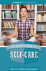 A Student's Guide To Self-Care