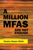 A Million Mfas Are Not Enough