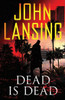 Dead Is Dead (The Jack Bertolino Series)