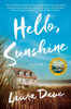 Hello, Sunshine: A Novel