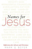 Names For Jesus: Reflections For Advent And Christmas
