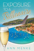 Exposure To A Billionaire (Morgan James Fiction)