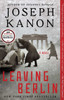 Leaving Berlin: A Novel