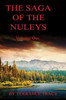 The Saga Of The Nuleys: Volume One
