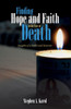 Finding Hope And Faith In The Face Of Death: Insights Of A Rabbi And Mourner