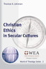 Christian Ethics In Secular Cultures