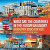 What Are The Countries In The European Union? Geography Books For Kids Children's Geography & Culture Books