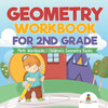 Geometry Workbook For 2Nd Grade - Math Workbooks Children's Geometry Books