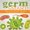 Germ Smart! Infectious Diseases For Kids Children's Biology Books